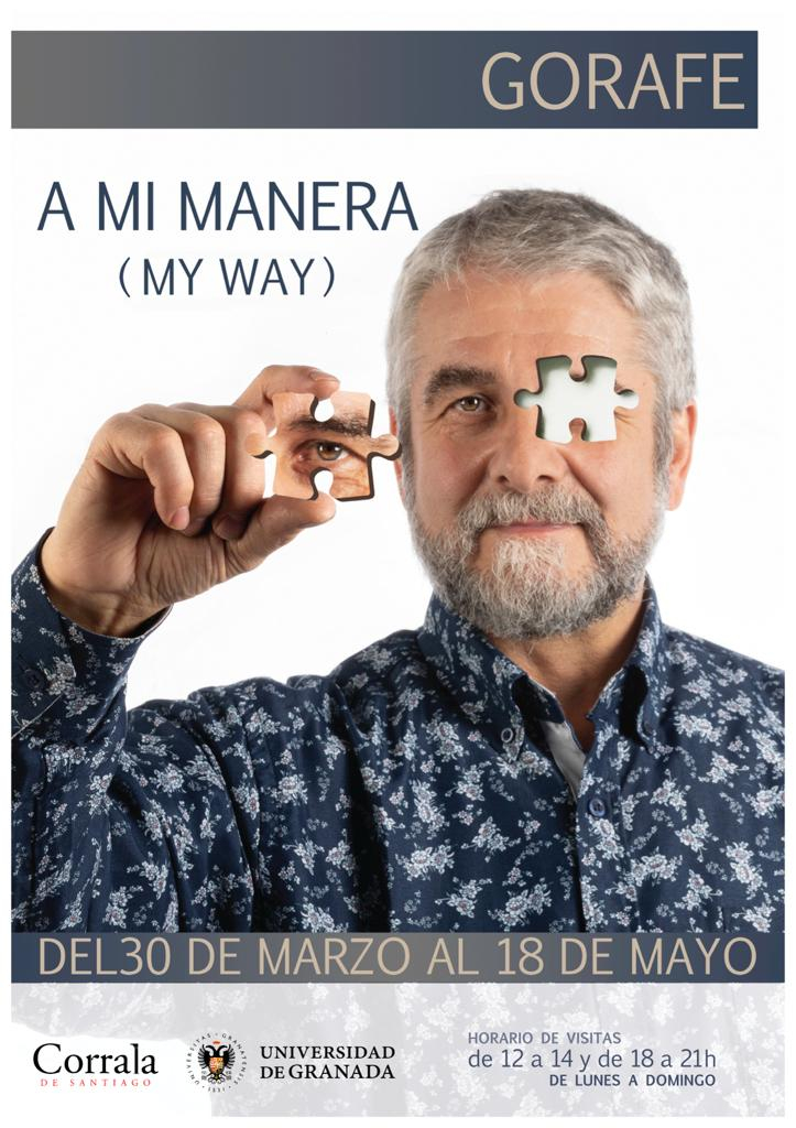 A mi manera | Exposición de Alejandro Gorafe | Del 30 de marzo al 18 de mayo A mi manera | Exposición de Alejandro Gorafe | Del 30 de marzo al 18 de mayo
